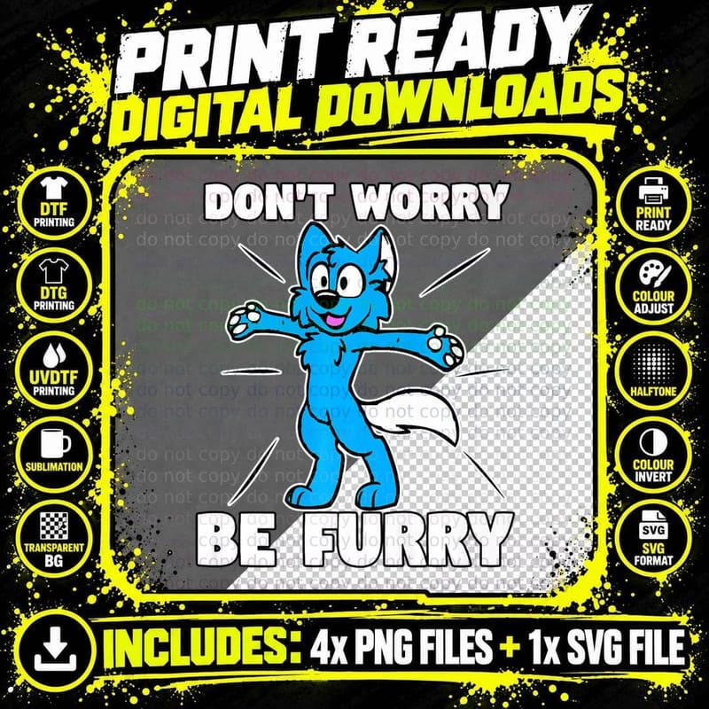 Furry Fandom Shirt Don't Worry Be Furry Shirt Wolf Shirt Png SVG Digital Bundle