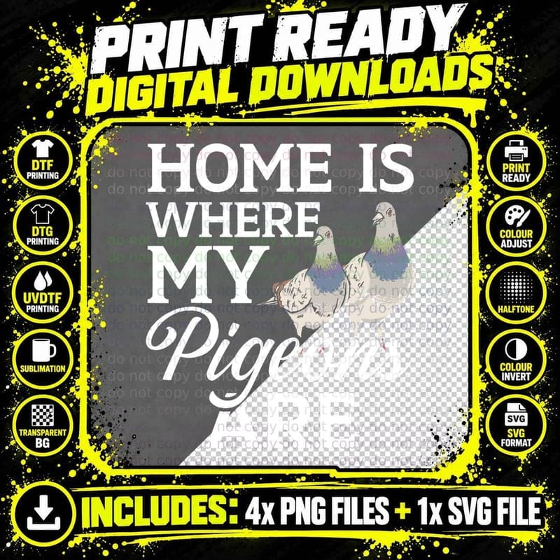 Home Is Where My Pigeons Are Bird Whisperer Ornithology Png SVG Digital Bundle