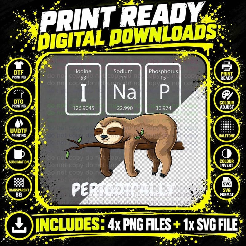 I Nap Periodically Science Sloth Periodic Table Elements Png SVG Digital Bundle