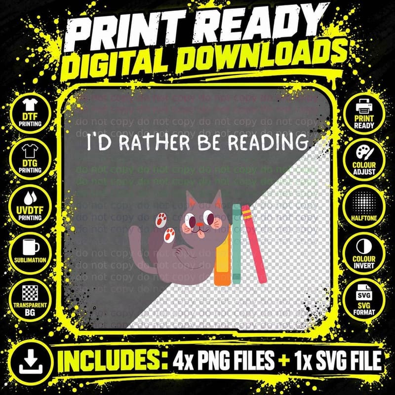 I'd Rather Be Reading Cat Shirt Funny Reading Cat Png SVG Digital Bundle