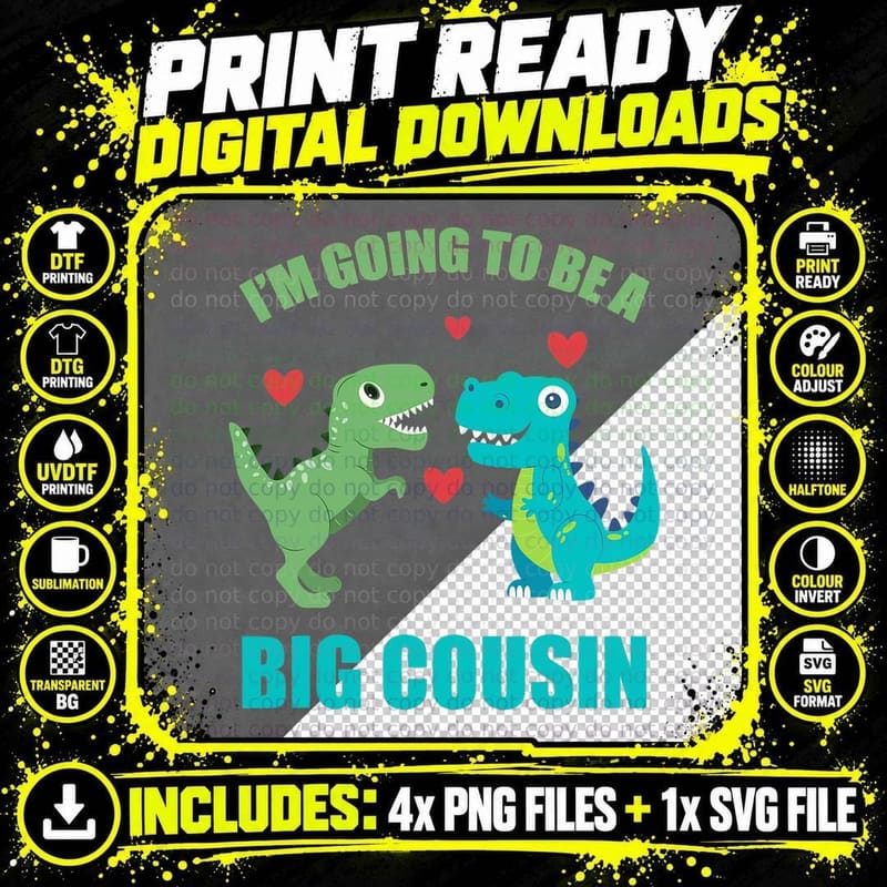 I'm Going to Be a Big Cousin Dinosaur Lovers T-Shirt Png SVG Digital Bundle