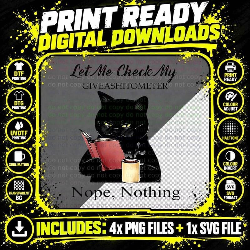 Let Me Check My Giveashitometer Nope Nothing Black Cat Png SVG Digital Bundle
