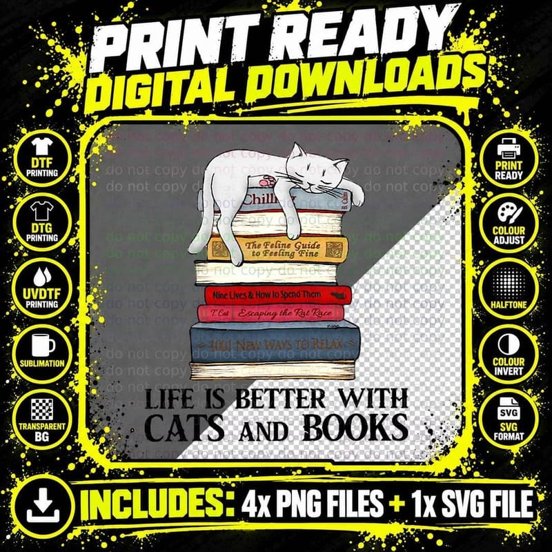 Life Is So Much Better With Cats and Books - Cat Book T Png SVG Digital Bundle
