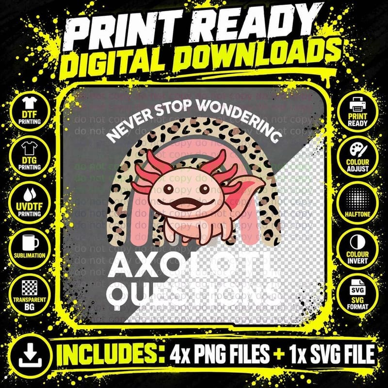 Never Stop Wondering Axolotl Questions Cute Axolotl Kids Png SVG Digital Bundle