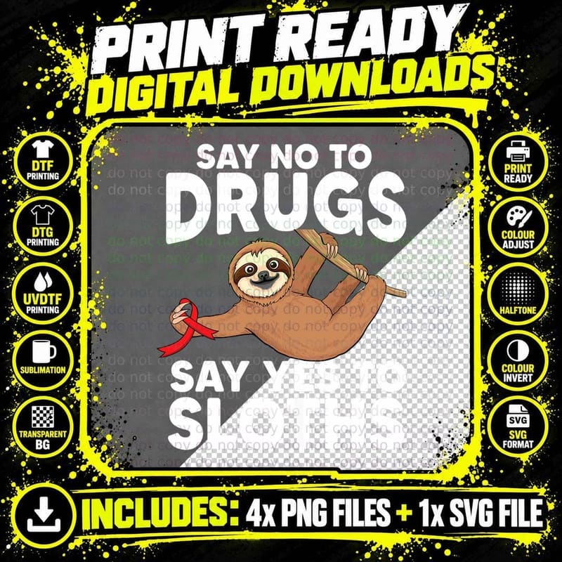 Say No to Drugs Say Yes to Sloth Anti-Drug Red Ribbon Png SVG Digital Bundle