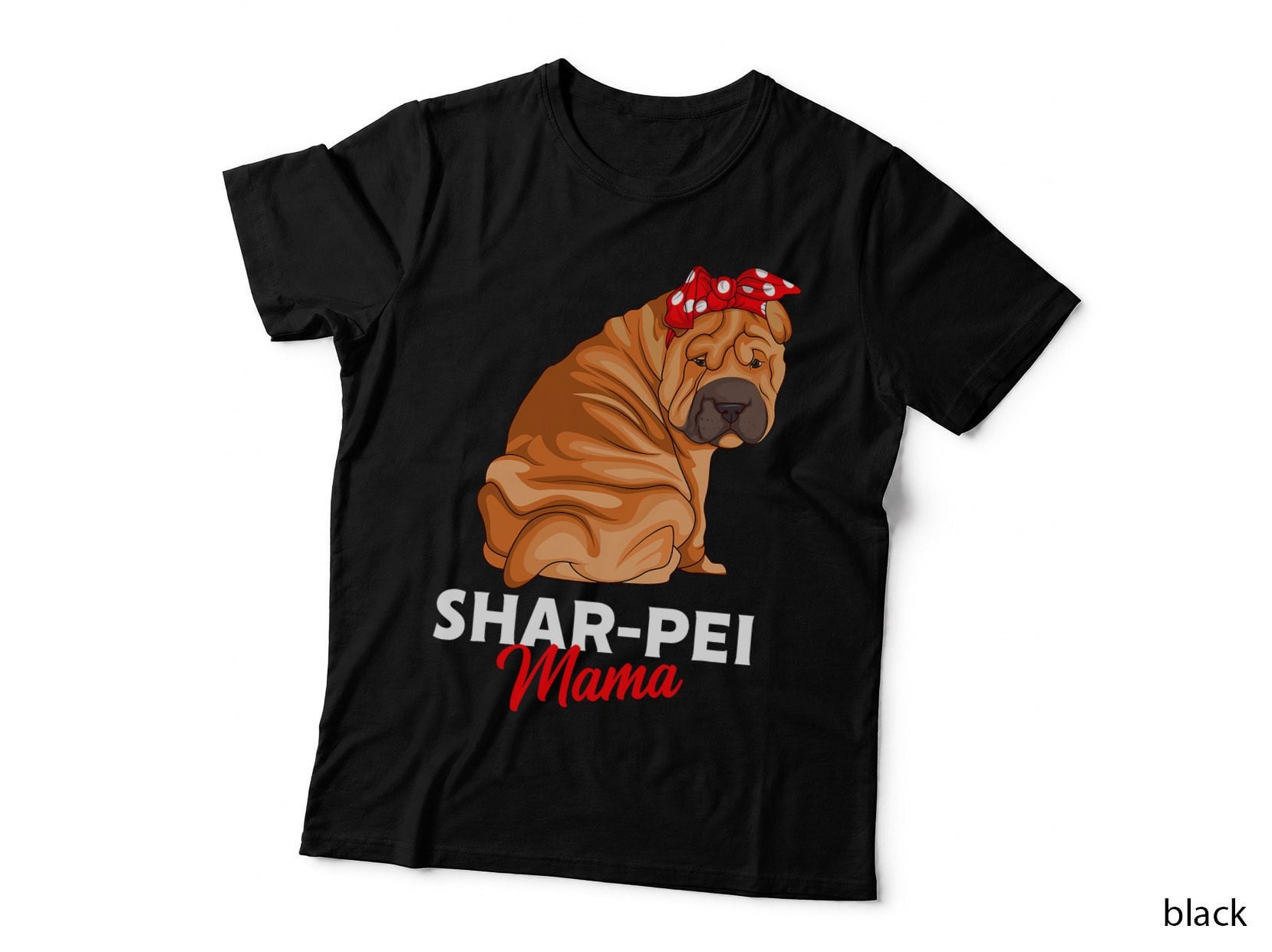 Shar Pei Mama Dog Mom Owner Funny Gift T-Shirt
