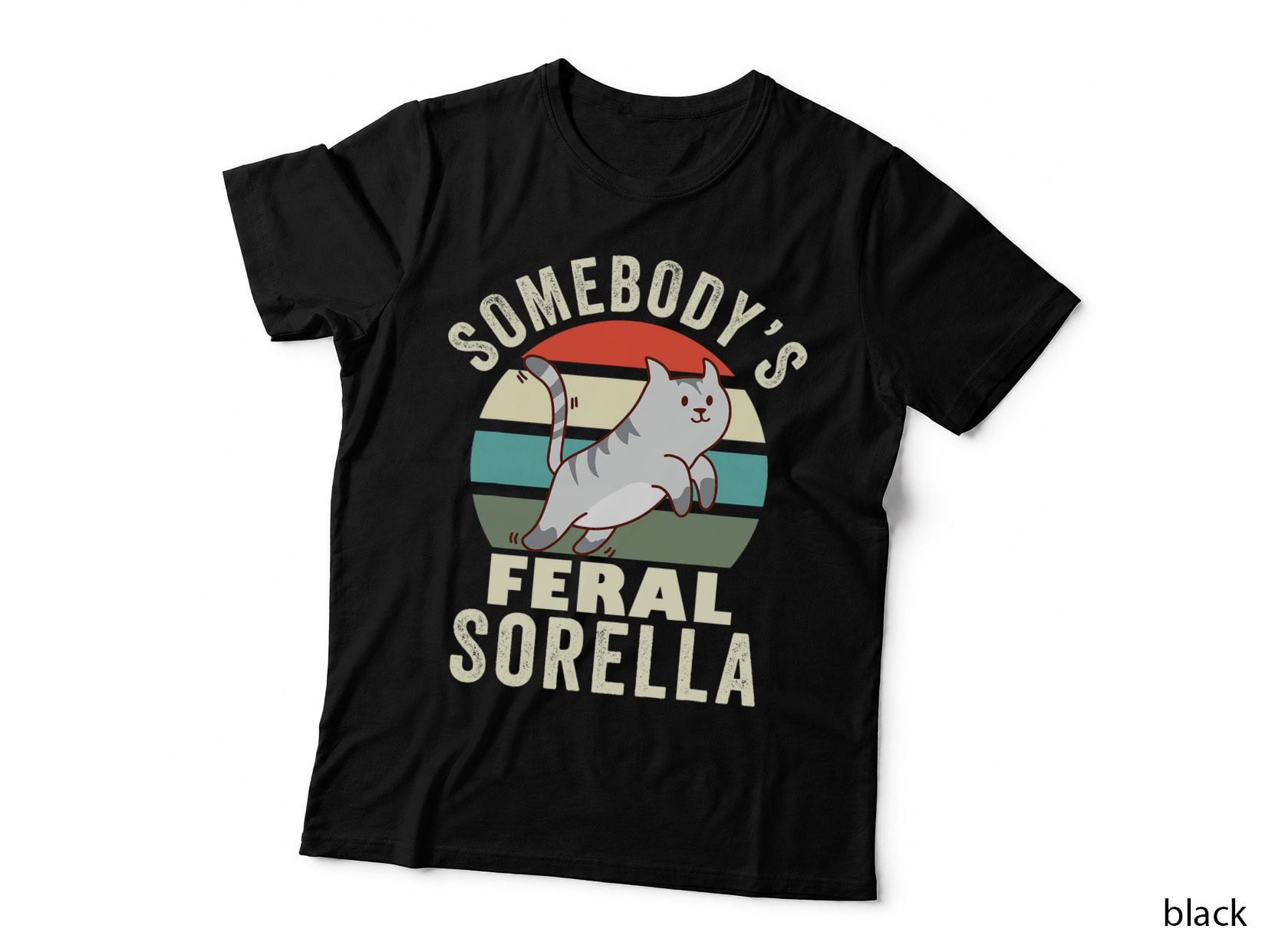 Somebody's Feral Sorella French Sister Wild Family Retro Cat T-Shirt