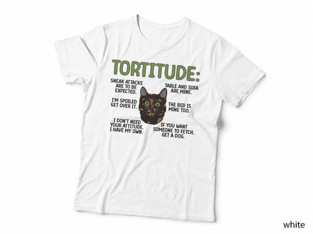 Tortitude Tortie Cat Lover Tortoiseshell Cat Owner T-Shirt