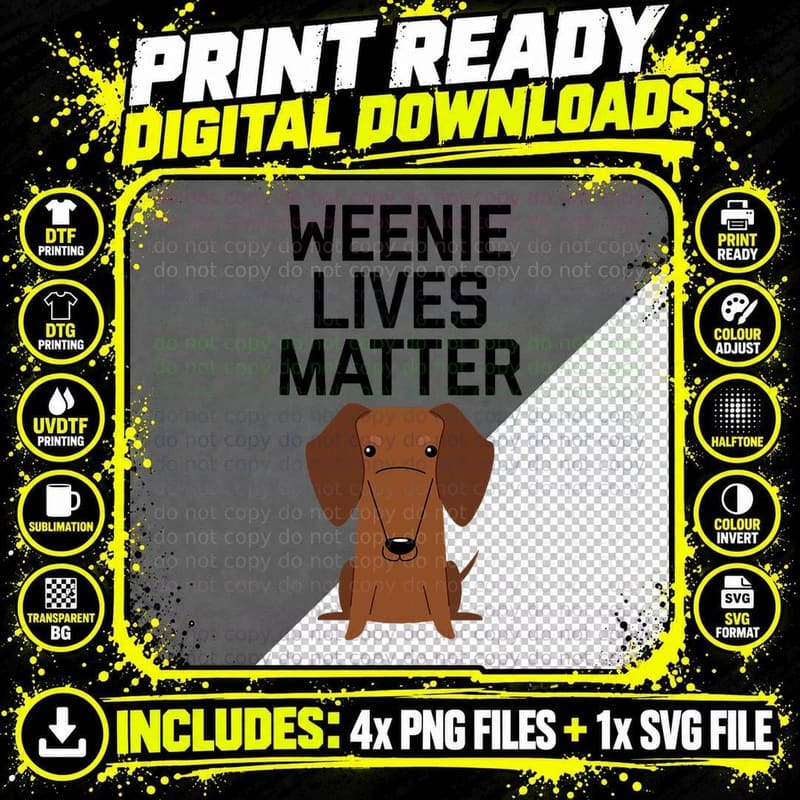 Weiner Dog Dachshund T Shirt Weenie Lives Matter Png SVG Digital Bundle