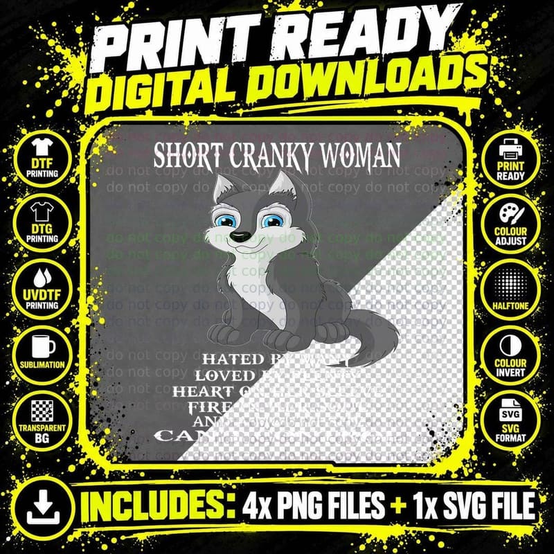 Wolf Short Cranky Woman Hate by Many Loved by Plenty Png SVG Digital Bundle