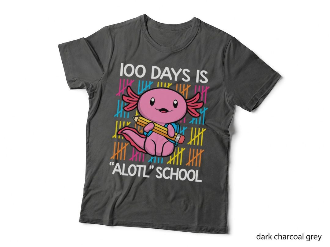 100 Days Is Alotl School Funny 100th Day of School Axolotl T-Shirt