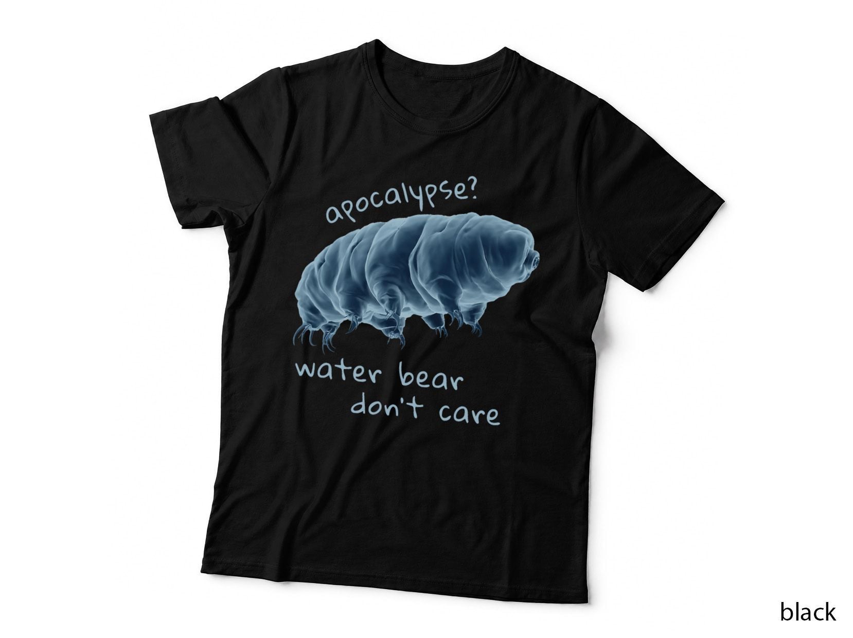 Apocalypse Water Bear Don't Care T-Shirt