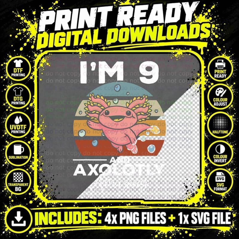 Axolotl I'm 9 and Axolotly Amazing - 9 Birthday Axolotl Png SVG Digital Bundle