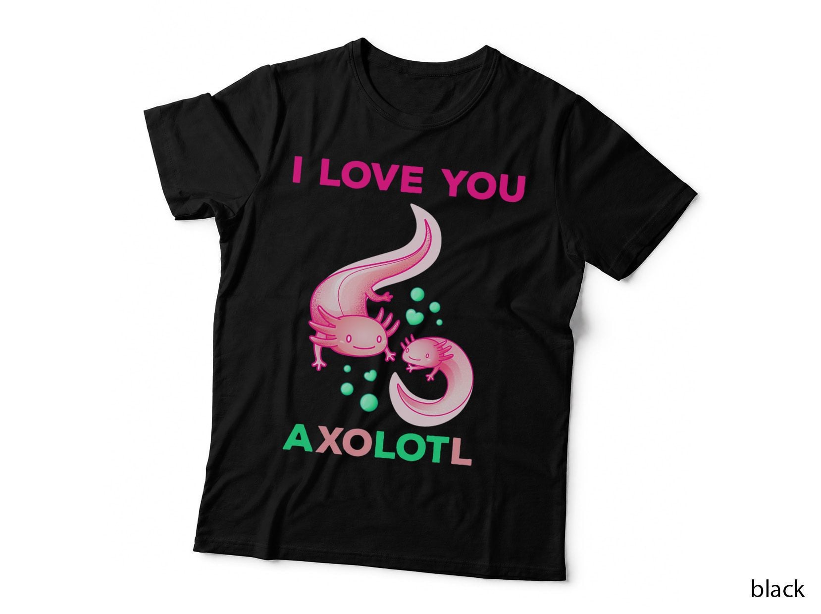 Axolotl Pun a Lotl I Love You Axolotl T-Shirt