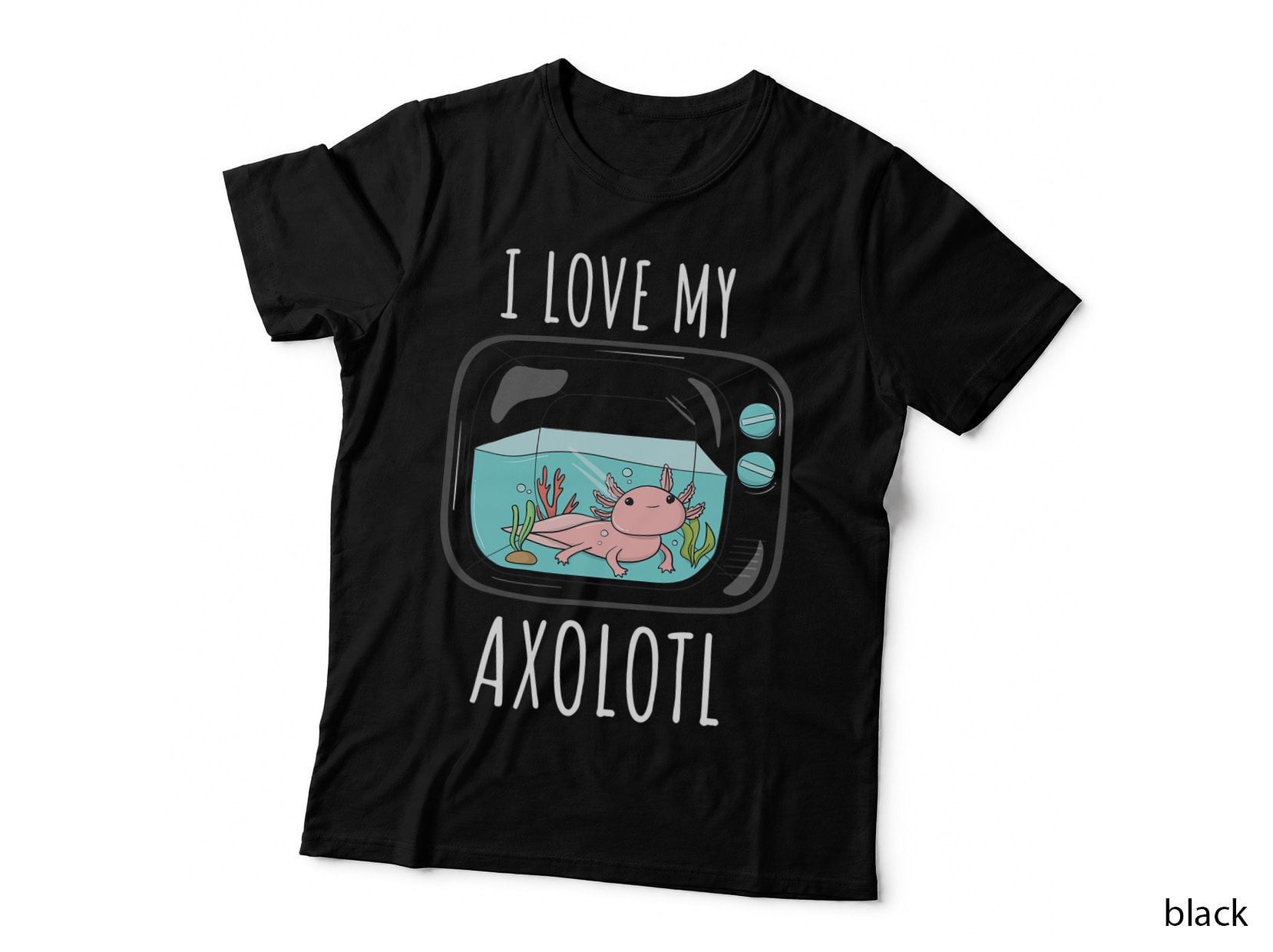 Axolotl in Aquarium Shirt I LOVE MY Axolotl T-Shirt