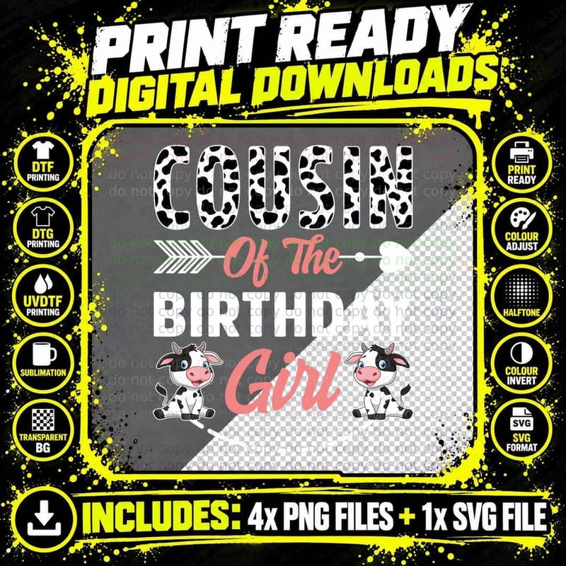 Cousin of the Birthday Girl Cow Birthday Farm Animal Png SVG Digital Bundle