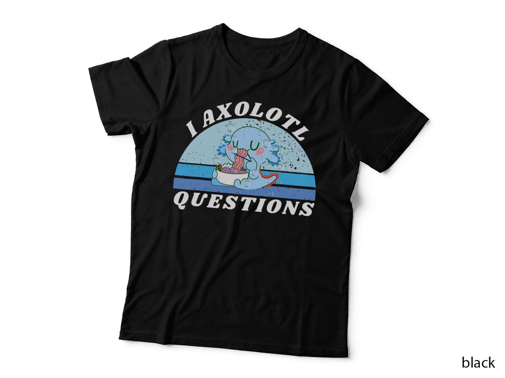 Cute Axolotl Eat Retro - I Axolotl Questions Vintage T-Shirt