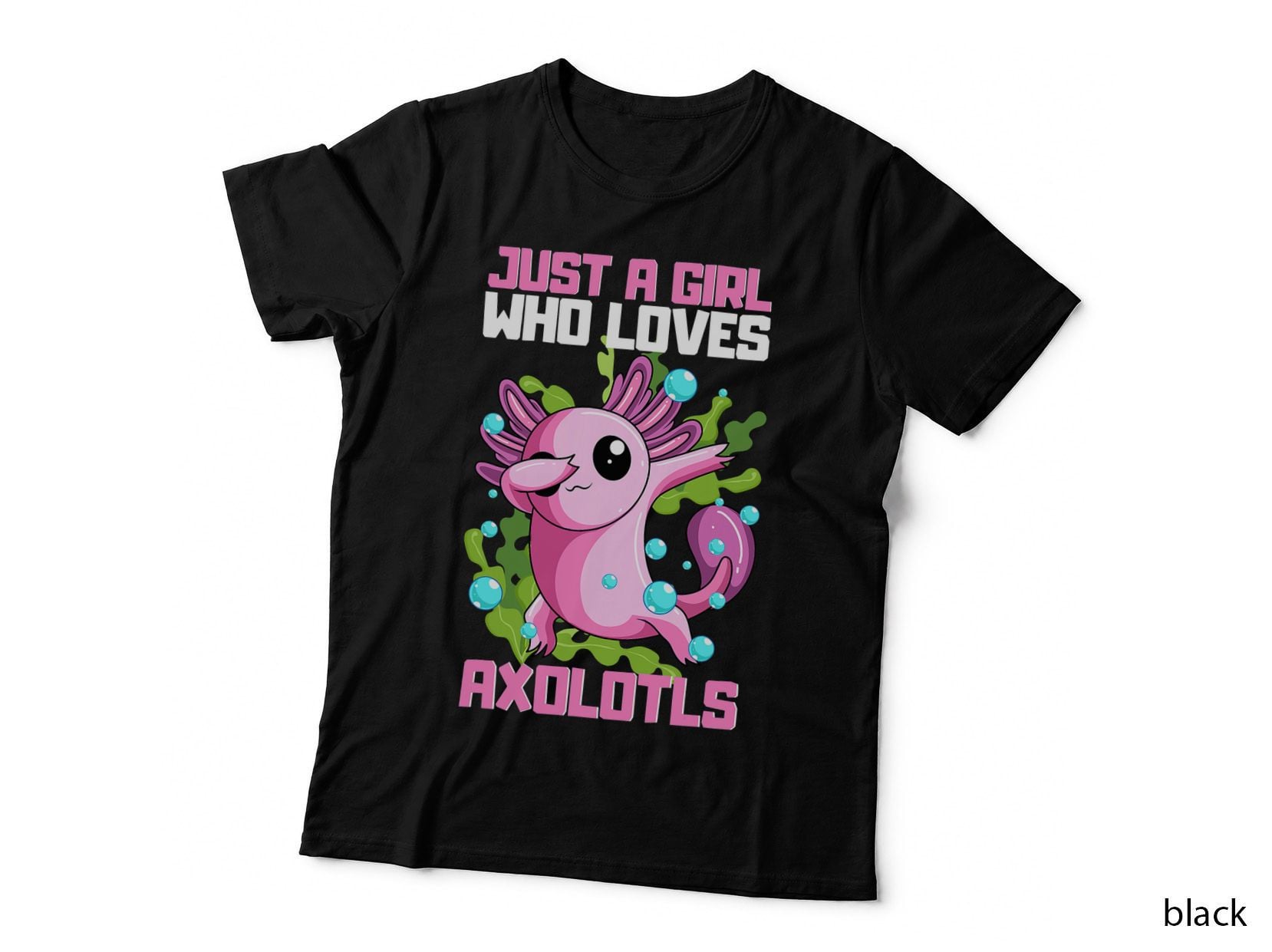 Cute Axolotl Lovers Girl Loves Axolotls Pet Axolotl T-Shirt