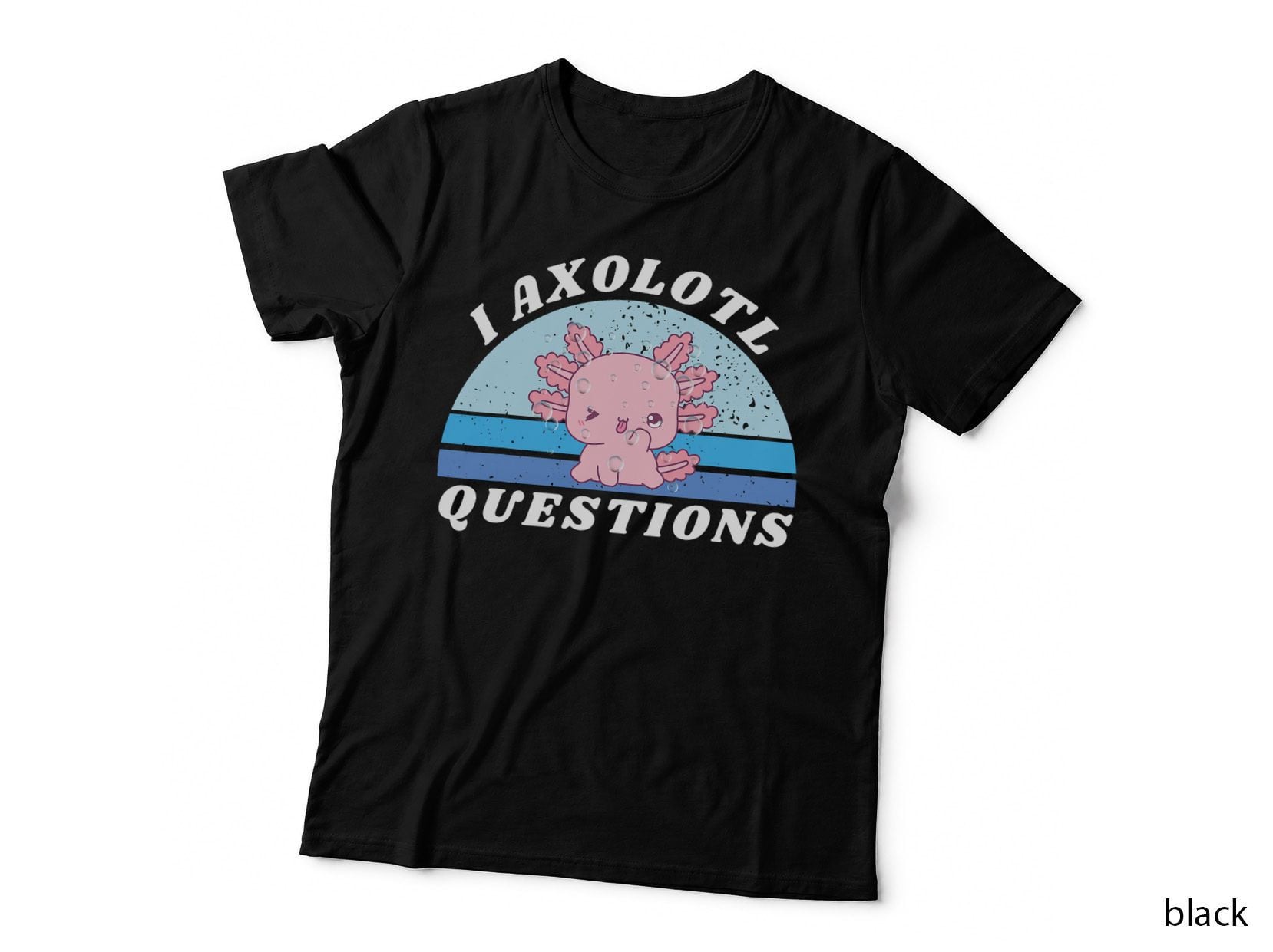 Cute Axolotl Retro - I Axolotl Questions Vintage T-Shirt