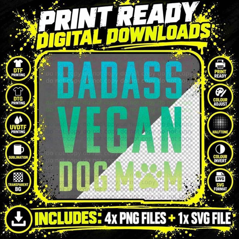 Dog Mom Shirt Badass Vegan Dog Mom Tshirt Png SVG Digital Bundle