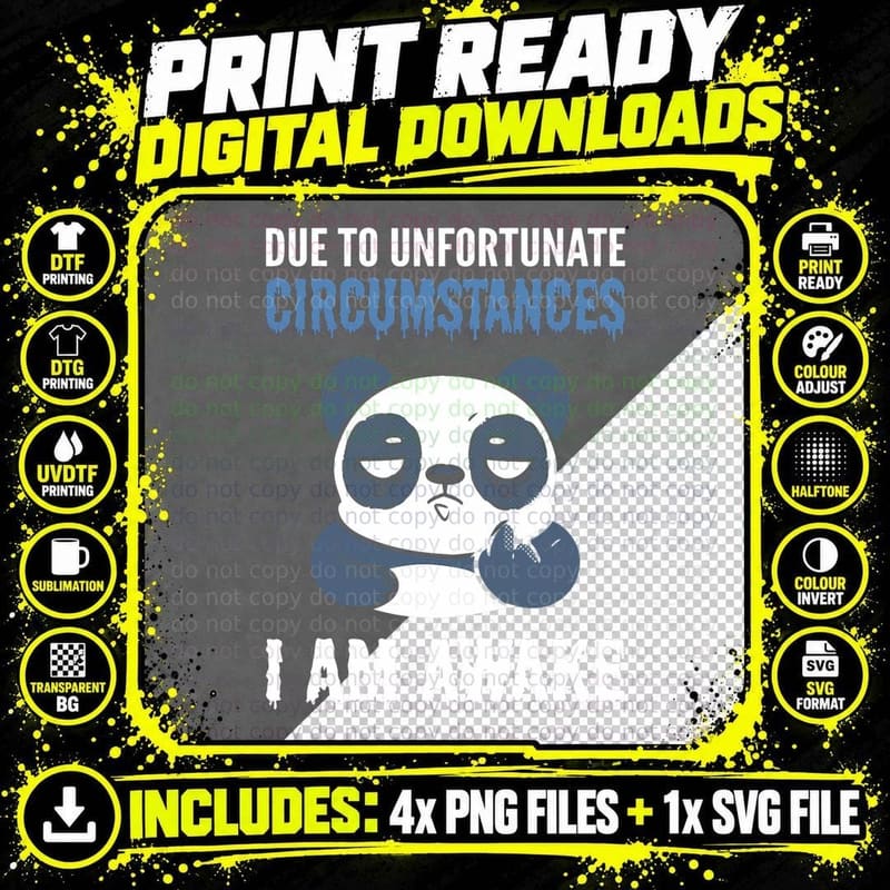 Due to Unfortunate Circumstances I Am Awake Panda Png SVG Digital Bundle