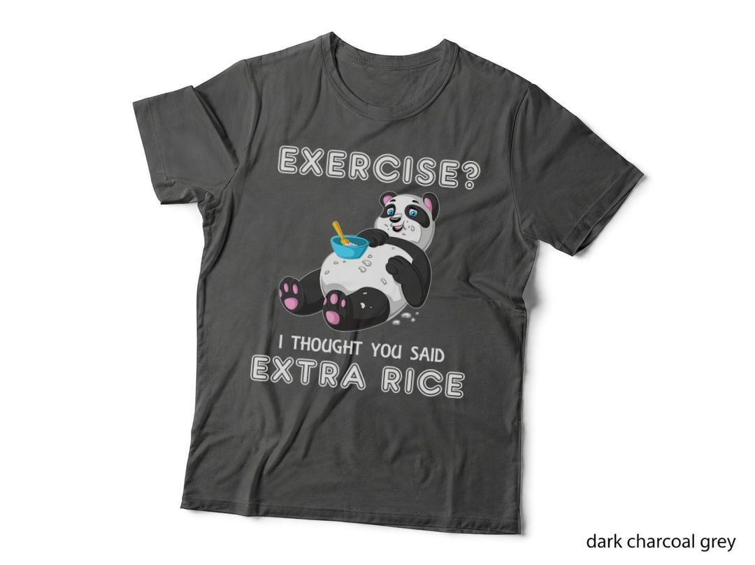 Exercise I Thought You Said Extra Rice Panda Workout Gift T-Shirt