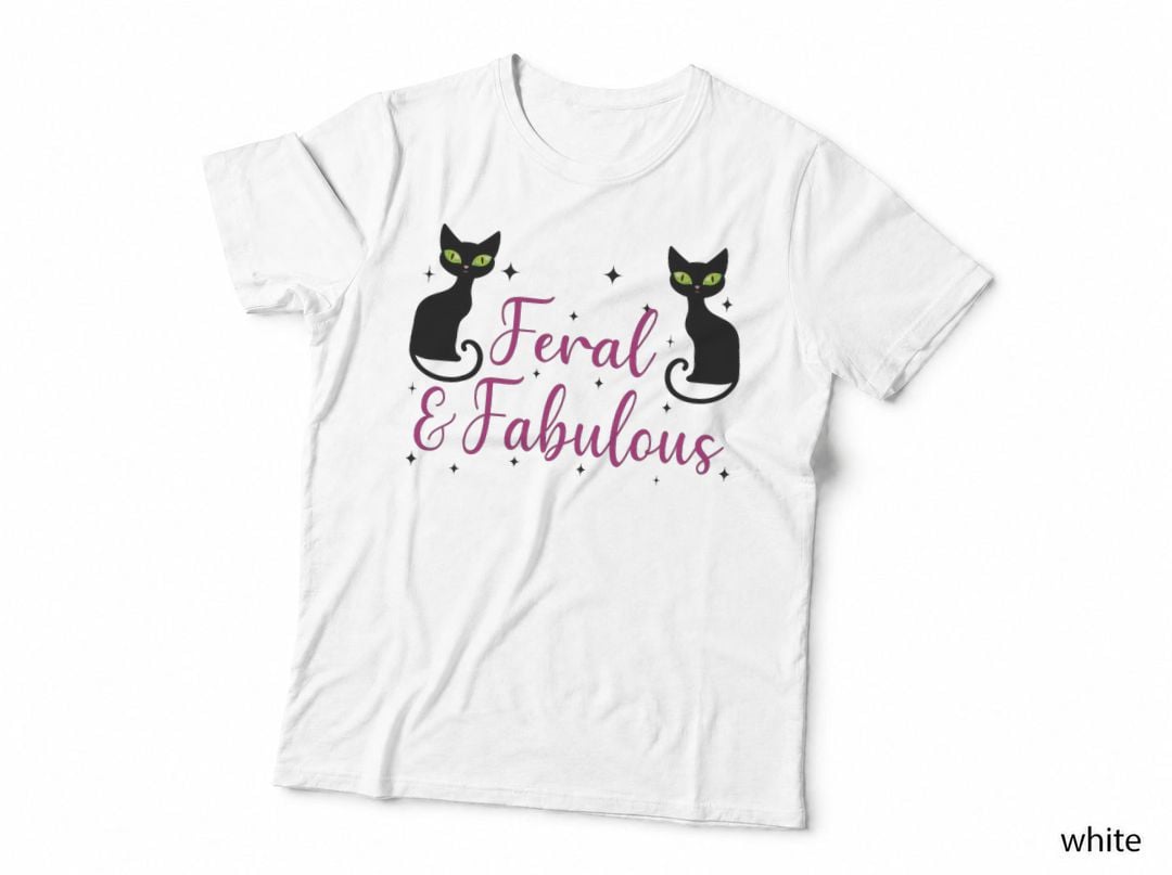 Feral and Fabulous Funny Cat Lover T-Shirt
