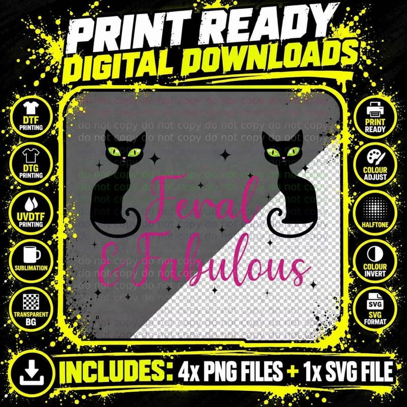 Feral and Fabulous Funny Cat Lover T-Shirt Png SVG Digital Bundle