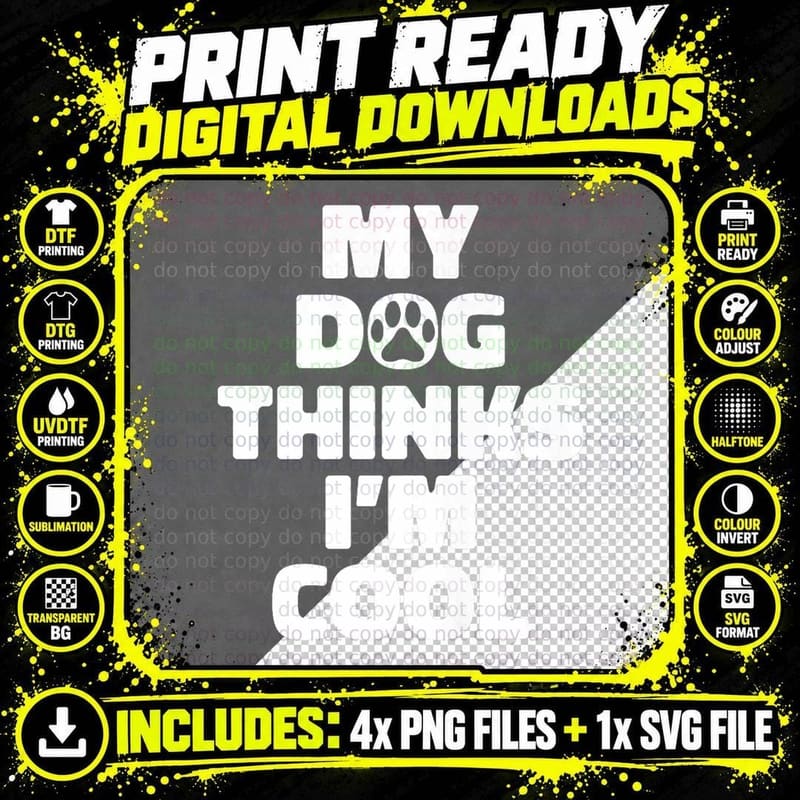 Funny Snarky Rude - Sarcasm Sarcastic My Dog Thinks I'm Png SVG Digital Bundle