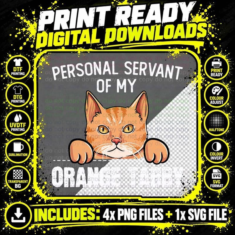 Funny Tabby Cat Gift Personal Servant of My Orange Tabby Png SVG Digital Bundle