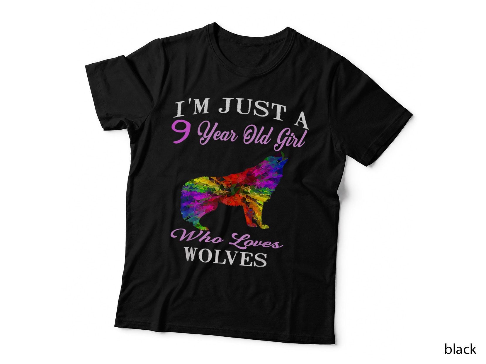 Funny Wolf Girl I'm Just a 9 Year Old Girl Who Loves Wolves T-Shirt
