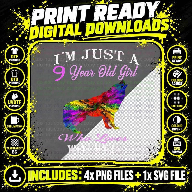 Funny Wolf Girl I'm Just a 9 Year Old Girl Who Loves Png SVG Digital Bundle