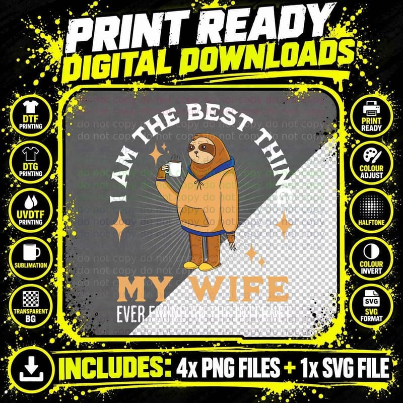 I Am the Best Thing My Wife Ever Found on the Internet Png SVG Digital Bundle