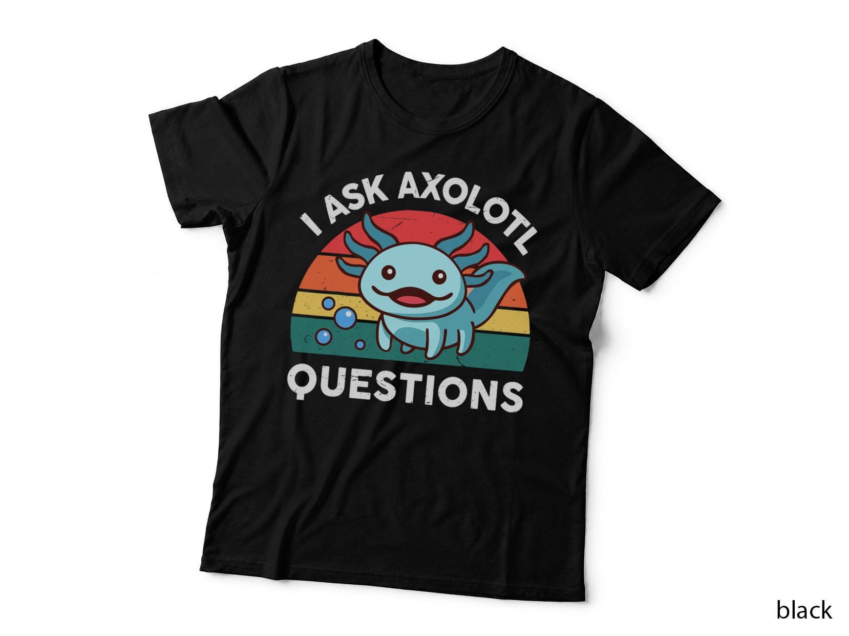 I Ask Axolotl Questions Shirt Kids Salamander Cute Axolotl T-Shirt