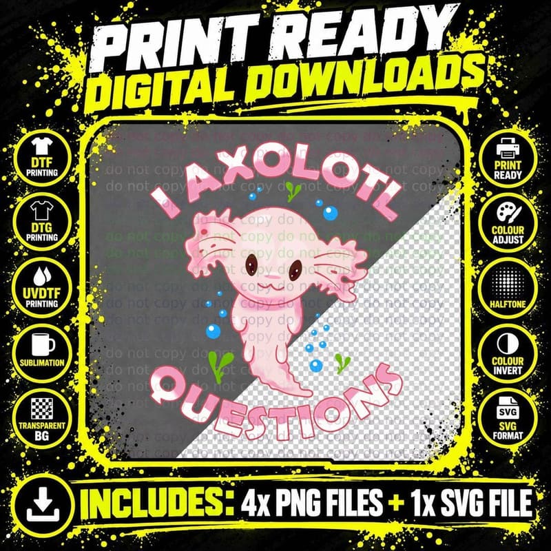 I Axolotl Questions Axolotl Kids Girls Boys Youth Outfit Png SVG Digital Bundle