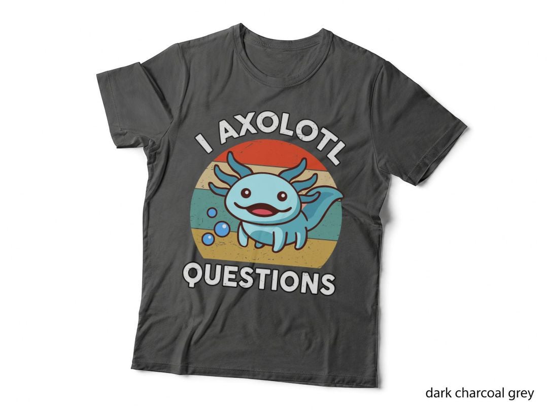 I Axolotl Questions Cute Axolotl-Shirt Funny Boy Girl Kids T-Shirt