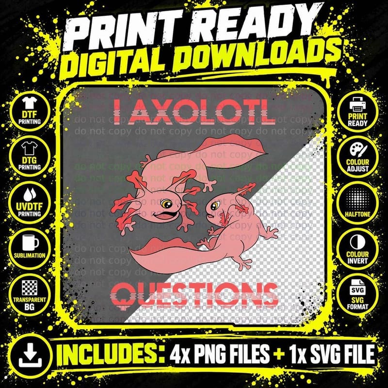 I Axolotl Questions Funny Amphibian Wildlife Animal Png SVG Digital Bundle