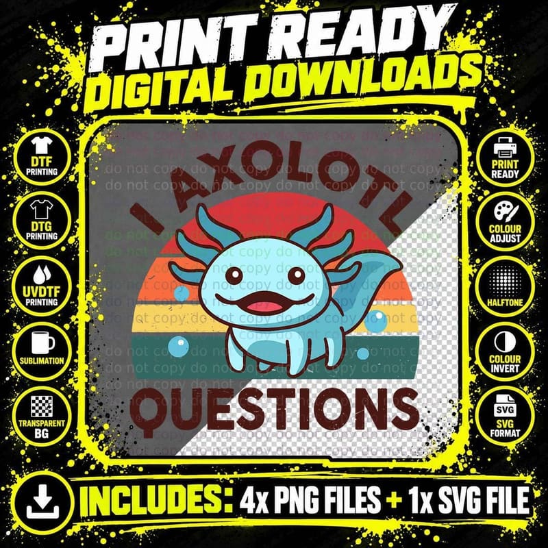 I Axolotl Questions Kids Youth Boy Girl Funny Cute Png SVG Digital Bundle