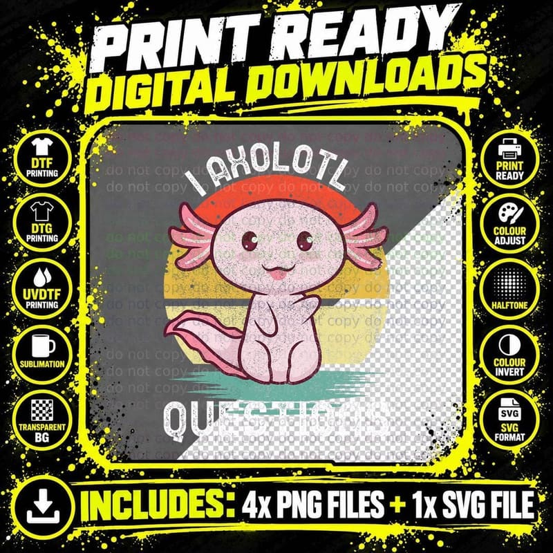 I Axolotl Questions Shirt Kids Salamander Plush Axolotl Png SVG Digital Bundle