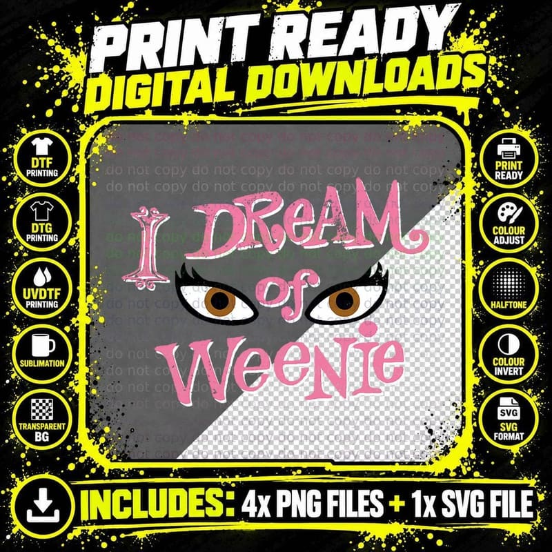 I Dream of Weenie Ridiculous Gag Weiner Dog Lover T-Shirt Png SVG Digital Bundle