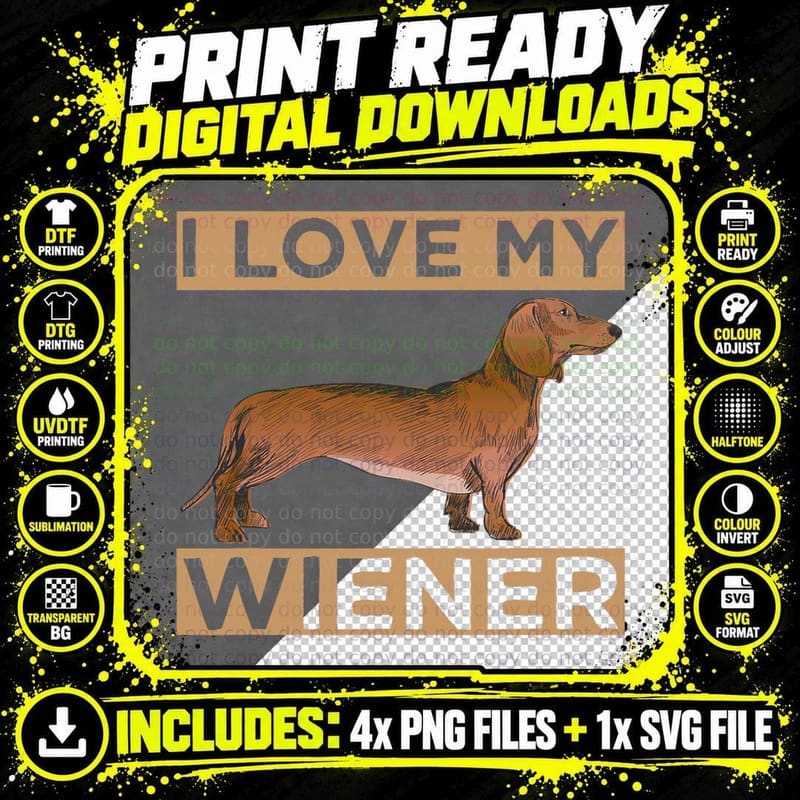 I Love My Wiener Funny Dachshund Weiner Dog Gifts for Png SVG Digital Bundle