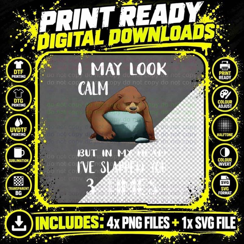 I May Look Calm but in My Head Lazy Bear T-Shirt Png SVG Digital Bundle