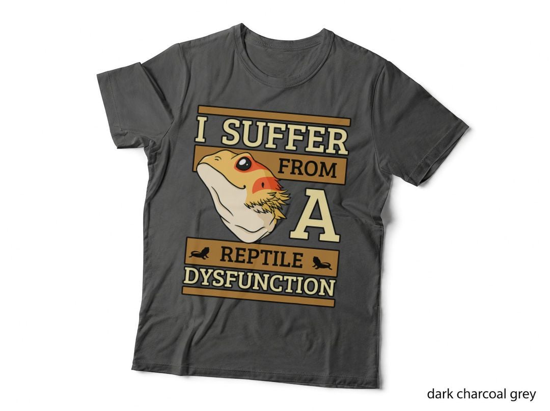 I Suffer from a Reptile Dysfunction Bearded Dragon Lizard T-Shirt