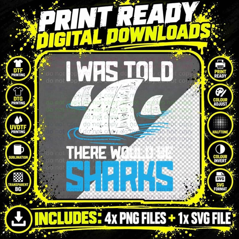 I Was Told There Would Be Sharks - Biologist Shark Png SVG Digital Bundle
