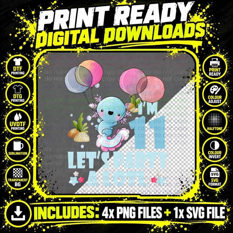 I'm 11 Let's Party a Lotl 11th Cute Axolotl Lovers Png SVG Digital Bundle