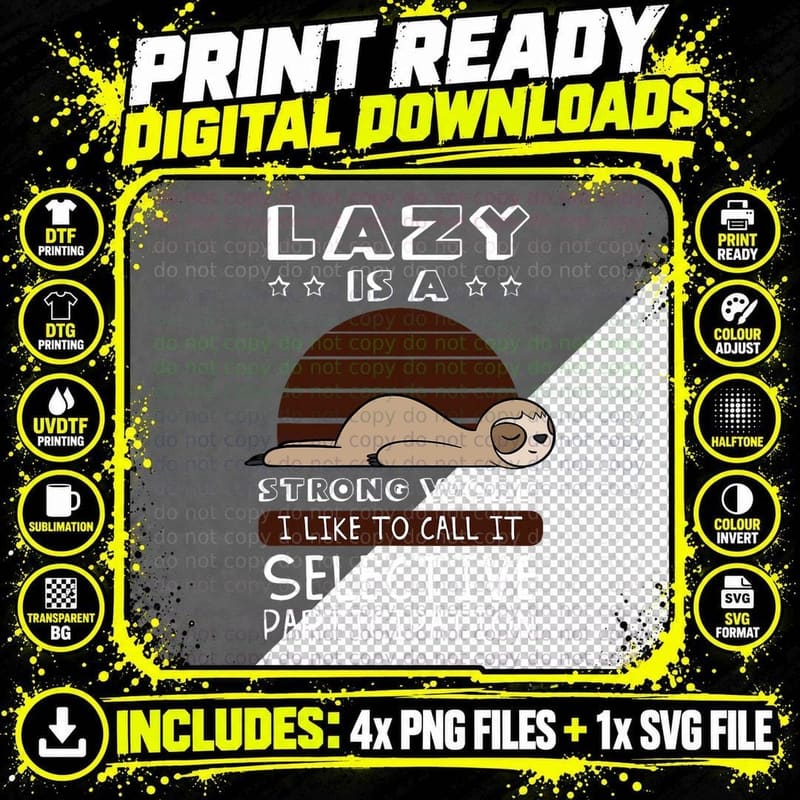 Lazy Is a Very Strong Word Sloth Lovers Sleeping Gift Png SVG Digital Bundle