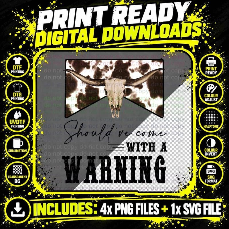 Leopard Cow Skull Should've Come with a Warning Western Png SVG Digital Bundle
