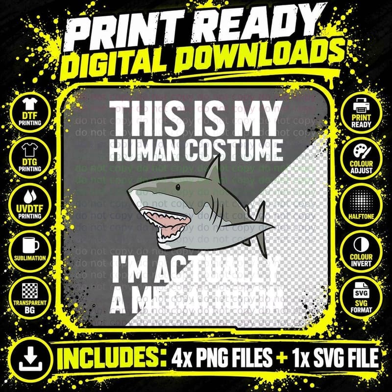 Megalodon Shark Gift Megaladon Alive I'm Really a Png SVG Digital Bundle