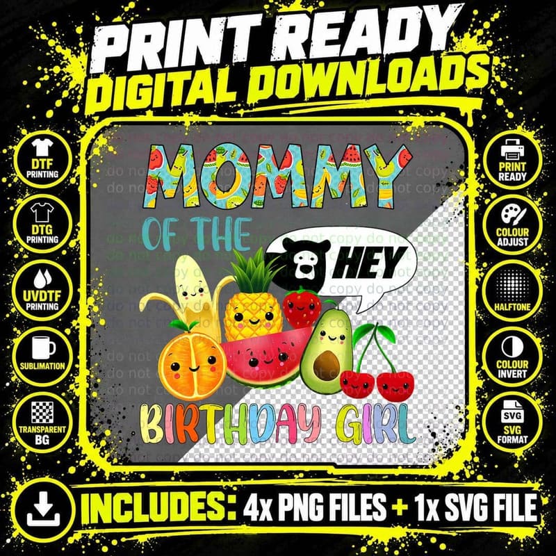 Mommy of the Birthday Girl Family Fruit Birthday Hey Png SVG Digital Bundle
