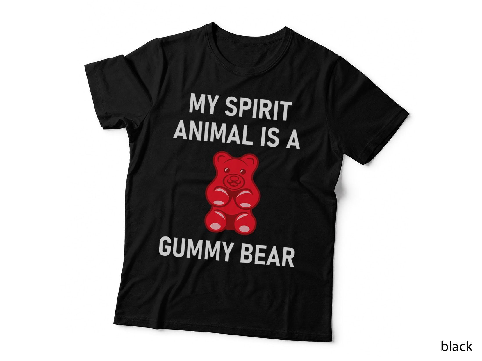 My Spirit Animal Is a Gummy Bear, Funny, Jokes, Sarcastic T-Shirt